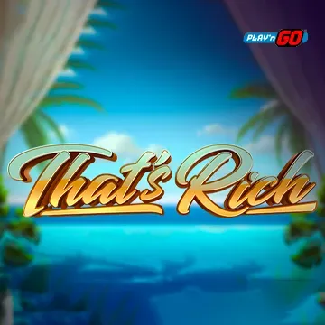 Thats Rich - TROPICANA77